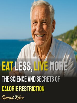 cover image of Eat Less, Live More